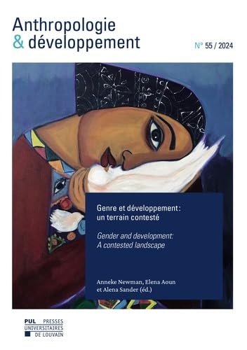 Anthropologie & développement n° 55, 2024: Genre et développement : un terrain contesté