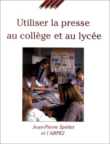 Utiliser la presse au collège et au lycée
