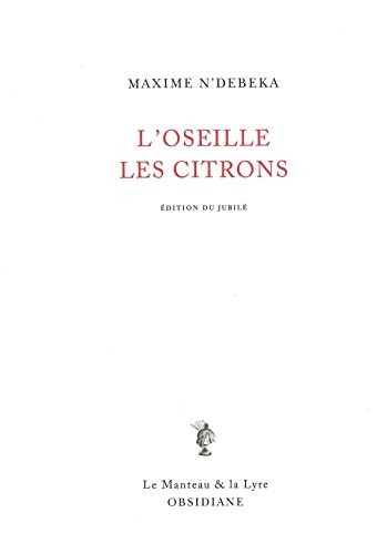 L'oseille / Les citrons : Edition du jubilé