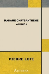 Madame Chrysantheme — Volume 3