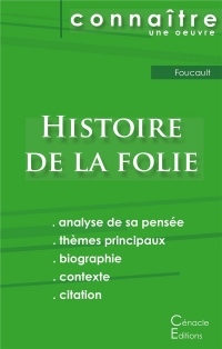 Fiche de lecture Histoire de la folie de Michel Foucault (Analyse philosophique de référence et résumé complet)