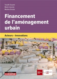 Investir, financer un projet d'aménagement: Stratégie Outils Exemples de réalisation