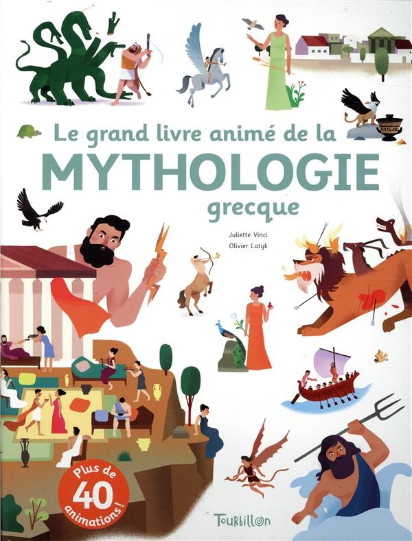 Le grand livre animé de la mythologie grecque