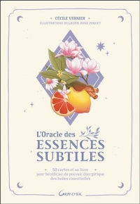 L'Oracle des essences subtiles - 50 cartes et un livre pour bénéficier du pouvoir énergétique des huiles essentielles - Coffret