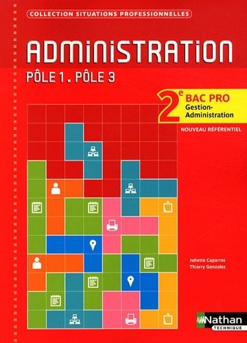 Administration - Pôle 1, Pôle 3 - 2e Bac Pro Gestion Administration