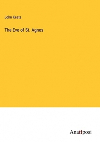 The Eve of St. Agnes