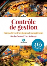 Contrôle de gestion 4e Ed. + Vidéos. Perspectives stratégiques et managériales