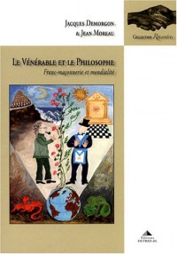 Le vénérable et le philosophe : Franc-maçonnerie et mondialité