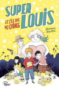 Super Louis et l'île aux 40 crânes