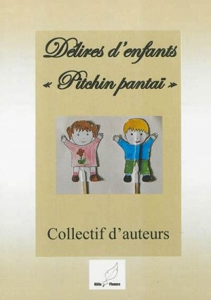 Delires d'Enfants-Pitchin Pantai