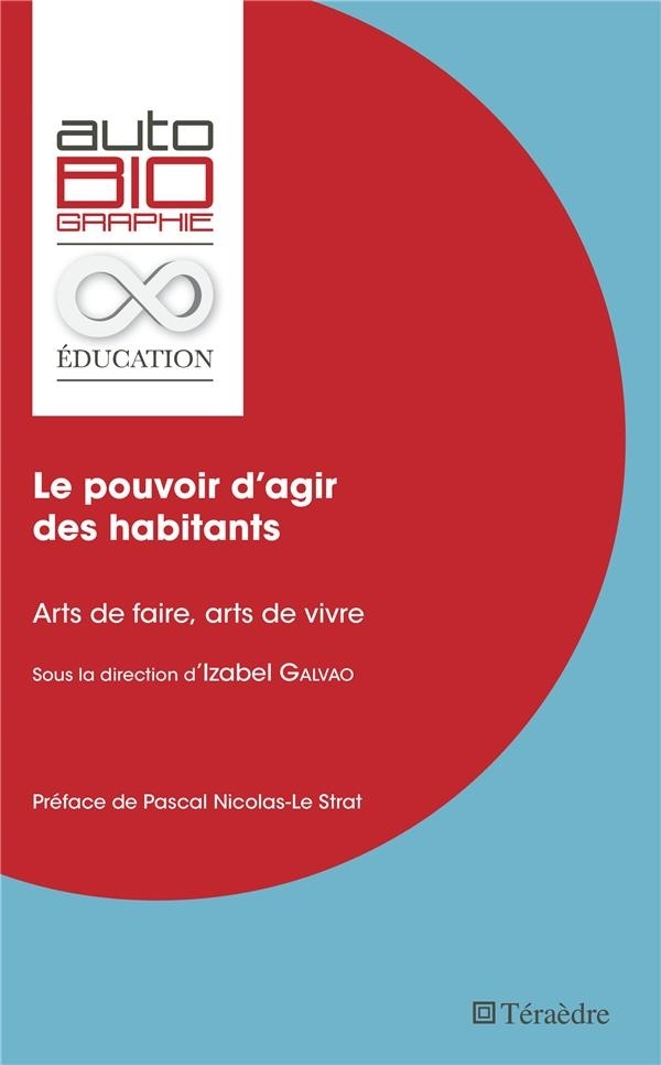 Le pouvoir d'agir des habitants: Arts de faire, arts de vivre