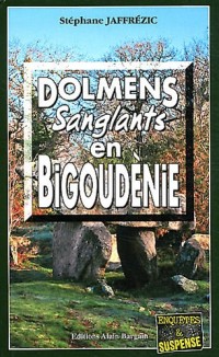 Dolmens sanglants en BigoudÃ¨nie