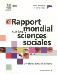 Rapport mondial sur les siences sociales 2010 : Divisions dans les savoirs