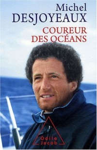 Naviguer en solitaire : Coureur des océans