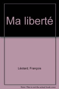 Ma liberté