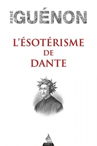 L'Ésotérisme de Dante