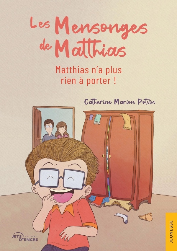 Les Mensonges de Matthias: Matthias n'a plus rien à porter !