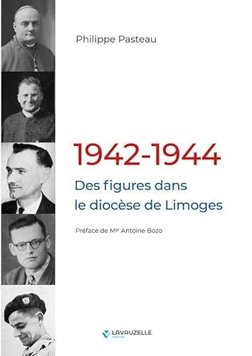 1942-1944, des figures dans le diocèse de Limoges