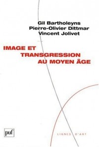 Image et transgression au Moyen Âge