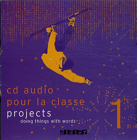 Projects 1re ed 2008 CD Classe