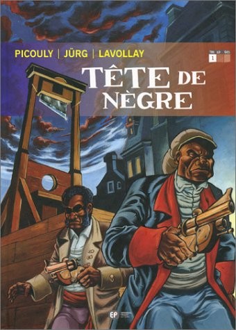 Tête de nègre, tome 1