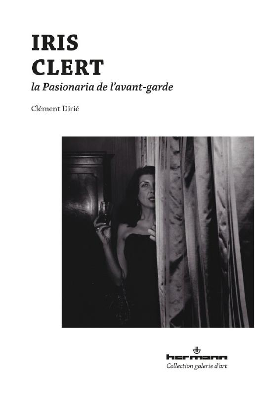 Iris Clert: La pasionaria de l'avant-garde