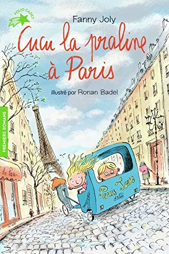 Cucu la praline, Tome 10 : Cucu la praline à Paris - FOLIO CADET PREMIERS ROMANS - de 8 à 11 ans