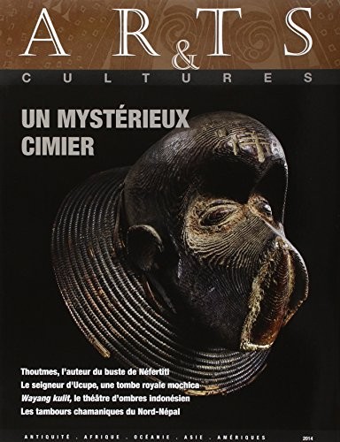 Arts & cultures, N° 15/2014 : Un mystérieux cimier