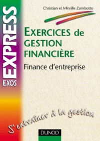 Exercices de gestion financière : Finance d'entreprise