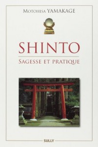 Shinto : Sagesse et pratique