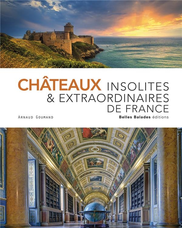 Châteaux insolites et extraordinaires de France