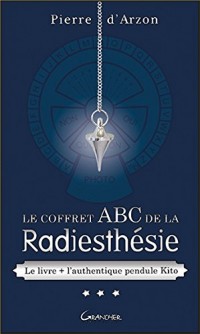 Le coffret ABC de la Radiesthésie - Le livre + l'authentique pendule Kito