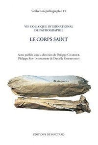 Colloque - T07 - Viie Colloque International de Pathographie. le Corps Saint - Martigue, Septembre