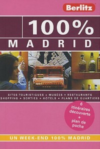 100% MADRID - GUIDE DE VOYAGE