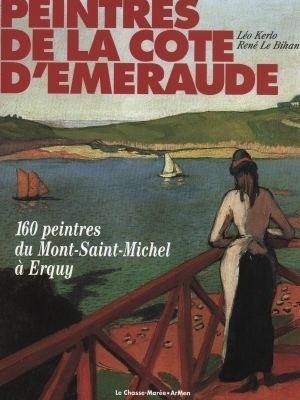 Peintres de la côte de Bretagne : Tome 1, côte d'Emeraude
