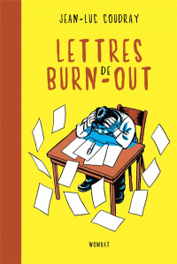 Lettres de Burn-Out - l Art Delicat de Jeter l Eponge
