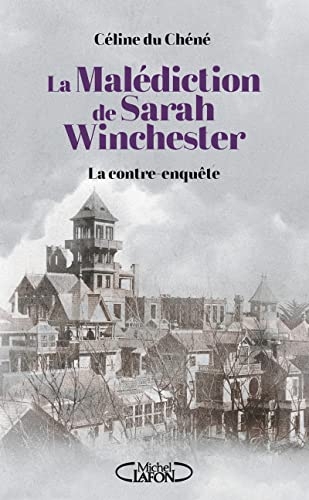 La Malédiction de Sarah Winchester - La contre enquête