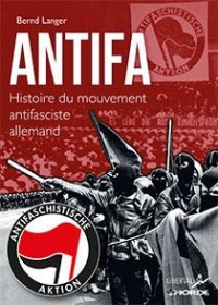 Antifa - histoire du mouvement antifasciste allemand