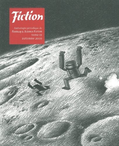 Fiction, N° 11, Automne 2010 :