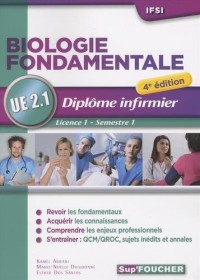 Biologie fondamentale - UE 2.1 - Semestre 1 - Diplôme d'état infirmier - IFSI - 4e édition