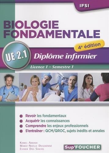 Biologie fondamentale - UE 2.1 - Semestre 1 - Diplôme d'état infirmier - IFSI - 4e édition