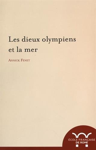 Les dieux olympiens et la mer : Espaces et pratiques cultuelles