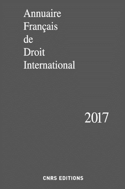 Annuaire Français de Droit International 2017