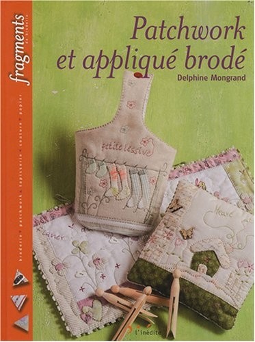 Patchwork et appliqué brodé