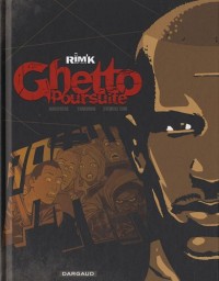 Ghetto Poursuite - tome 0 - Ghetto Poursuite