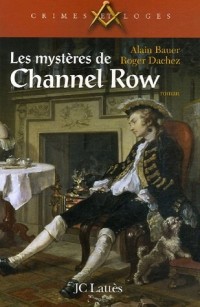 Les mystères de Channel Row