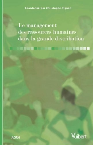 Le management des ressources humaines dans la grande distribution