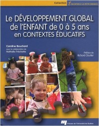 Le développement global de l'enfant de 0 à 5 ans en contextes éducatifs