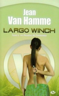 Largo Winch, Tome 5: Les Révoltés de Zamboanga