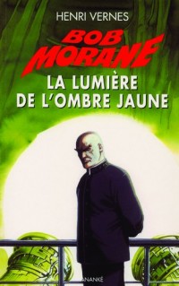 La Lumiere de l'Ombre Jaune